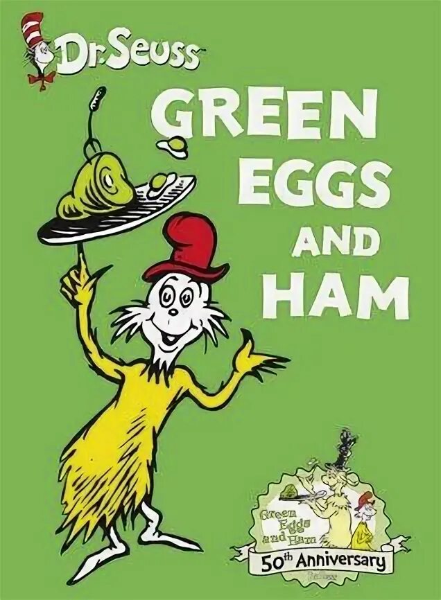 Зелёные яйца и ветчина книга. Green ham. Seuss "green eggs and ham". Зеленые яйца и ветчина персонажи. Sam i am green eggs and ham.