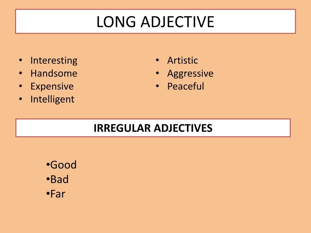 Long compare. Long adjectives. Far Irregular adjectives. To be adjective. Handsome Comparative.