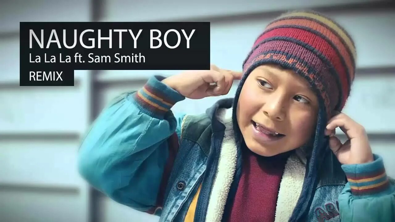 Feel la la la. La la la Naughty boy. Lalala Sam Smith. Naughty boy - la la la ft. Sam Smith. La la la Naughty boy обложка.