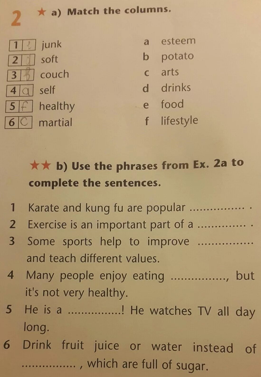 Match the two columns to form. Complete the phrases. Use the from the to fill in the sentences ответы. Use the phrases to complete the sentences. 1 Complete the sentences.