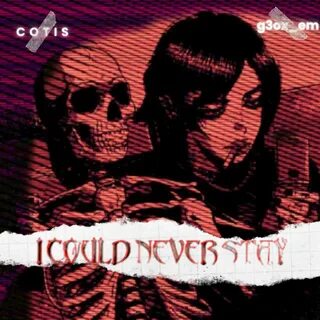 Never could