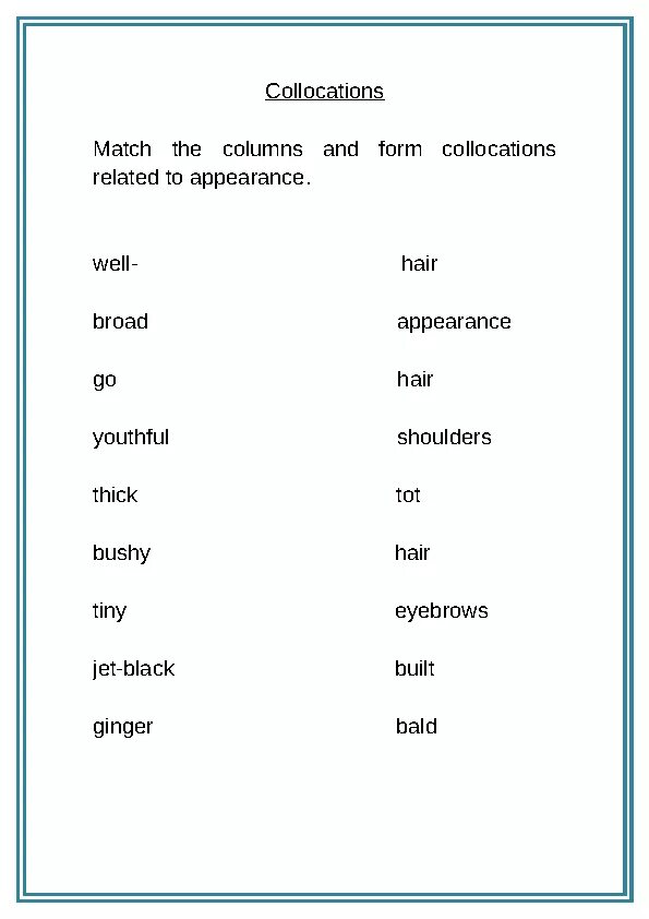 Match the words to from collocations. Matching collocations. Form collocations.. Match to form collocations. Collocations Worksheets.