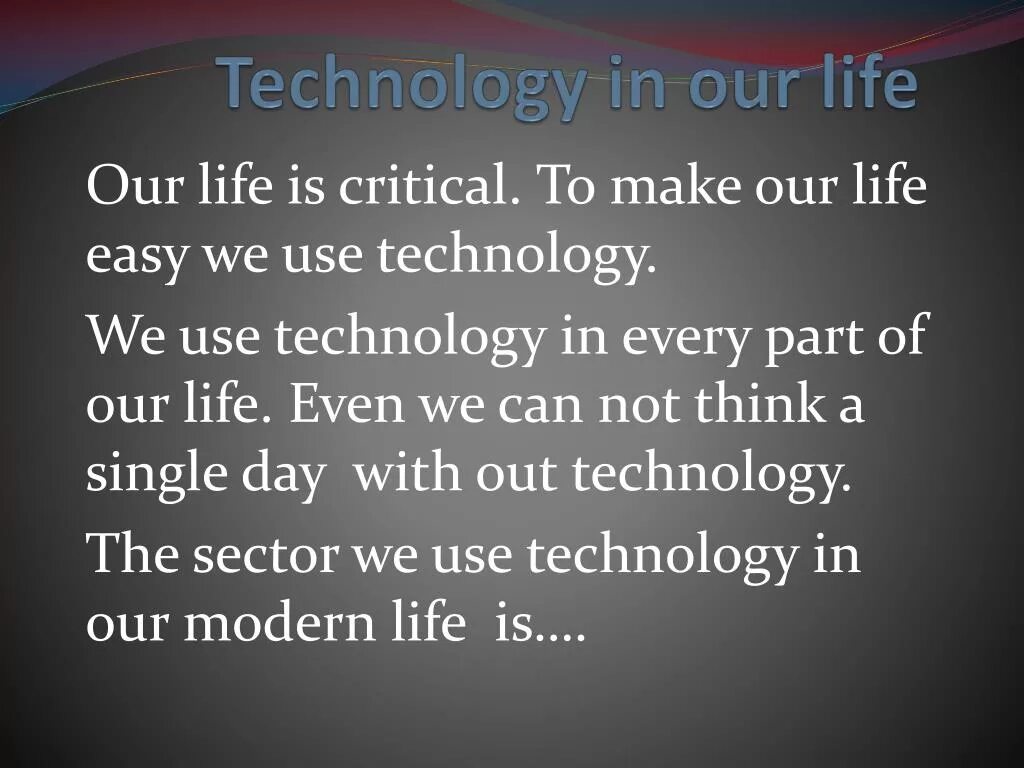New Technologies in our Life. Modern Technologies in our Life. Technologies that changed Life презентация. Science and Technology презентация по английскому.