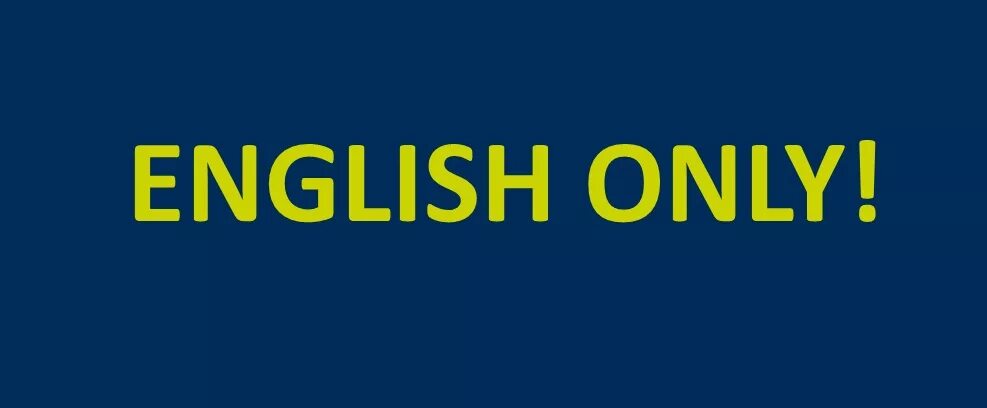 English only перевод. English only. спик онли инглиш. english only zone. speak english only.