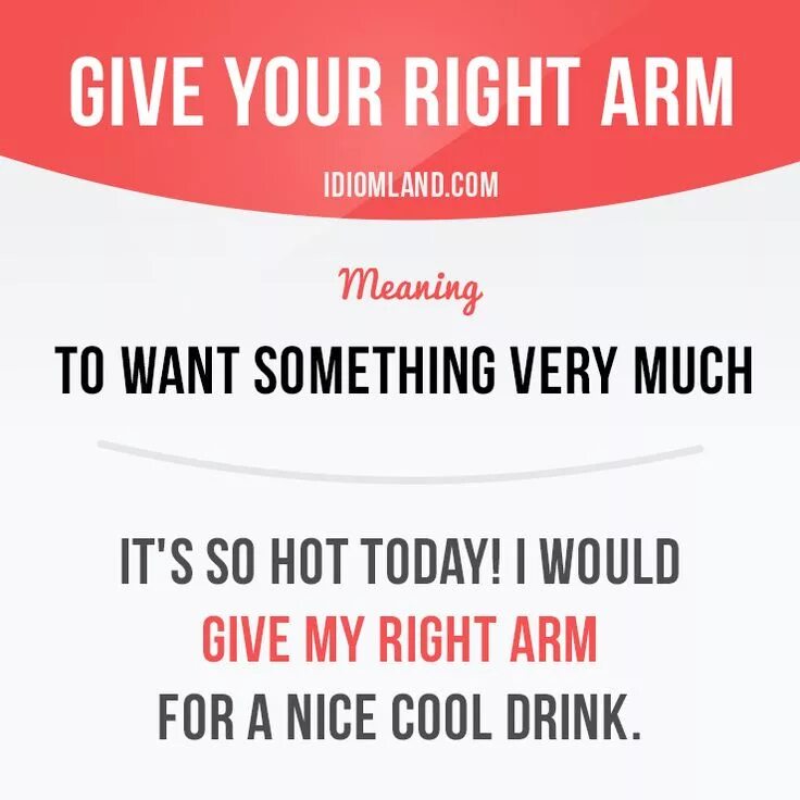 It s hot today перевод на русский. Your right. Right Arm перевод. Its hot today. Want something very much.