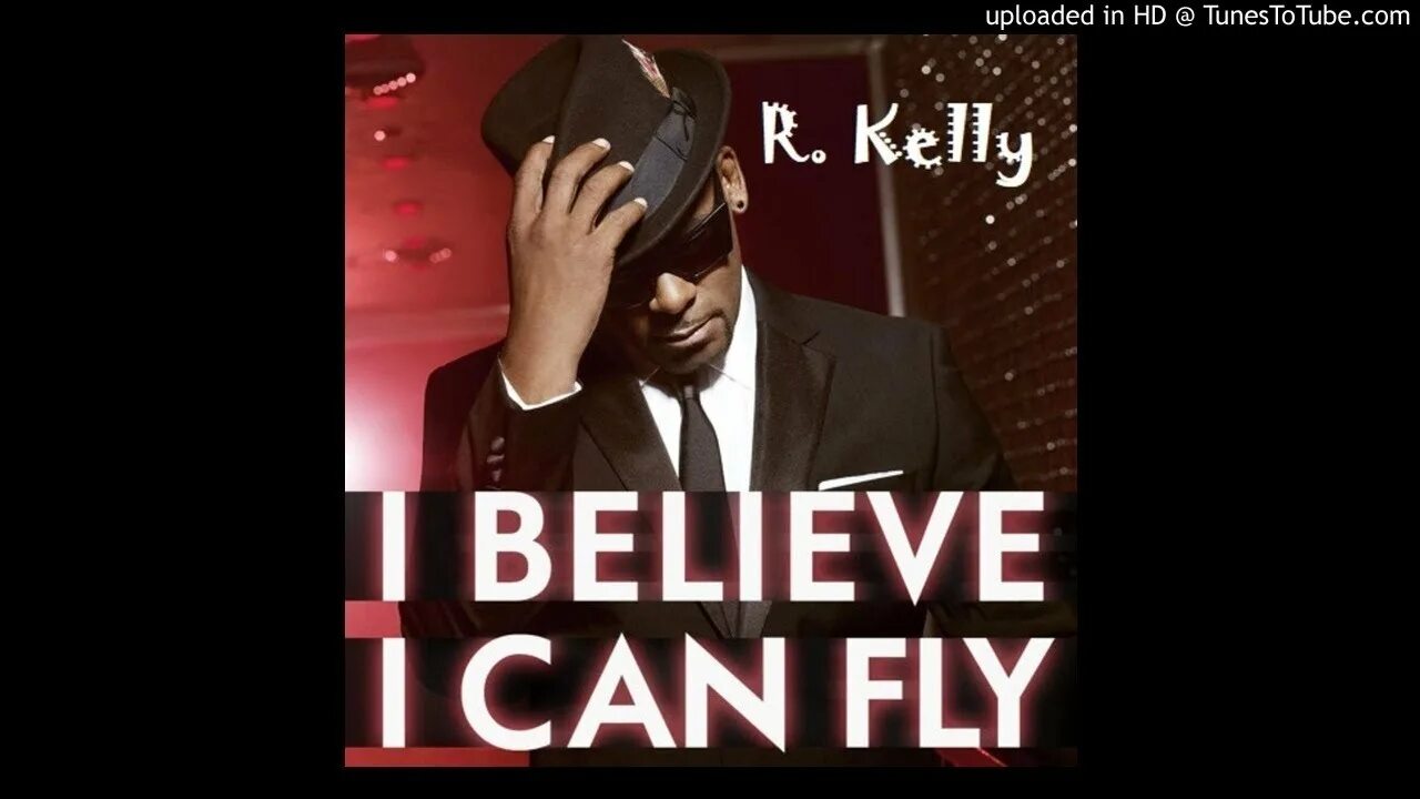 I believe i can fly исполнитель. I believe i can Fly. R Kelly i believe i can Fly. I believe i can Fly ар Келли. R Kelly i believe.