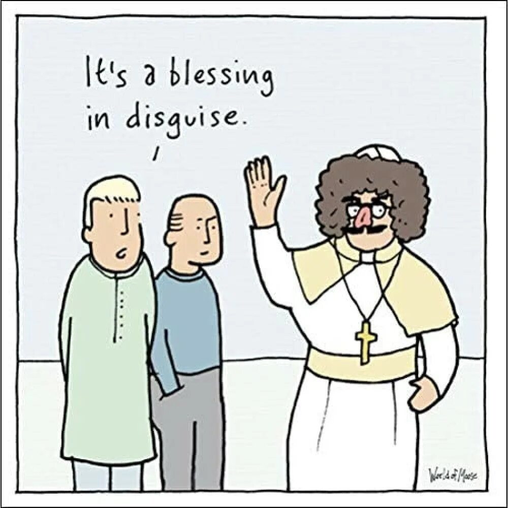 Blessing in disguise перевод. Blessing in disguise идиома. a blessing in disguise  перевод. blessing in disguise tbh.. a blessing in disguise pics.
