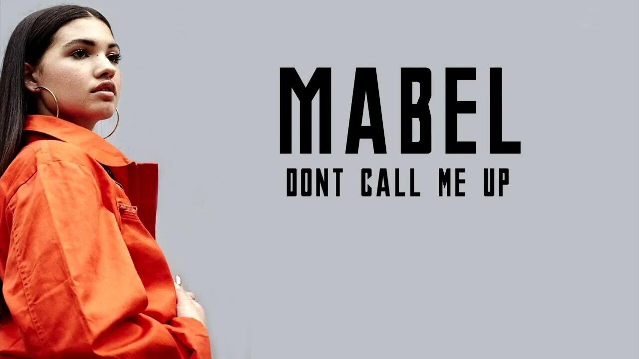 Don t call me одежда бренд. Mabel don&#039;t call me up. mabel may актриса. mabel tiesto певица. don&#039;t call me up lyrics.