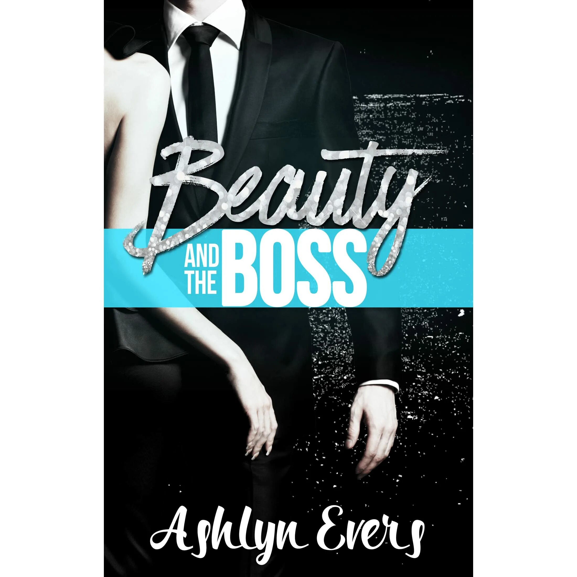 Читать босс и подчиненная полностью. Эшли Эверс красавица и босс. Современные романы про босса. Любовные романы боссы. Романы про босса и подчиненную.