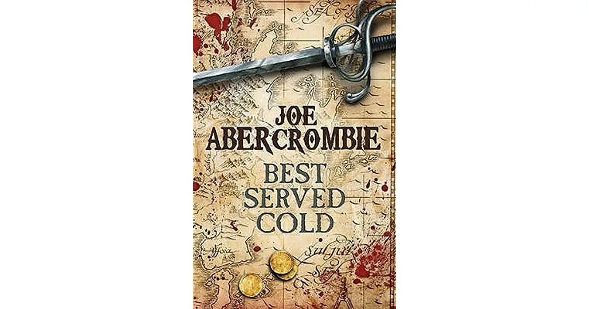 Served cold. Полвойны Джо Аберкромби. Книга best served Cold. Best served Cold Joe Abercrombie. Фенрис Джо Аберкромби.