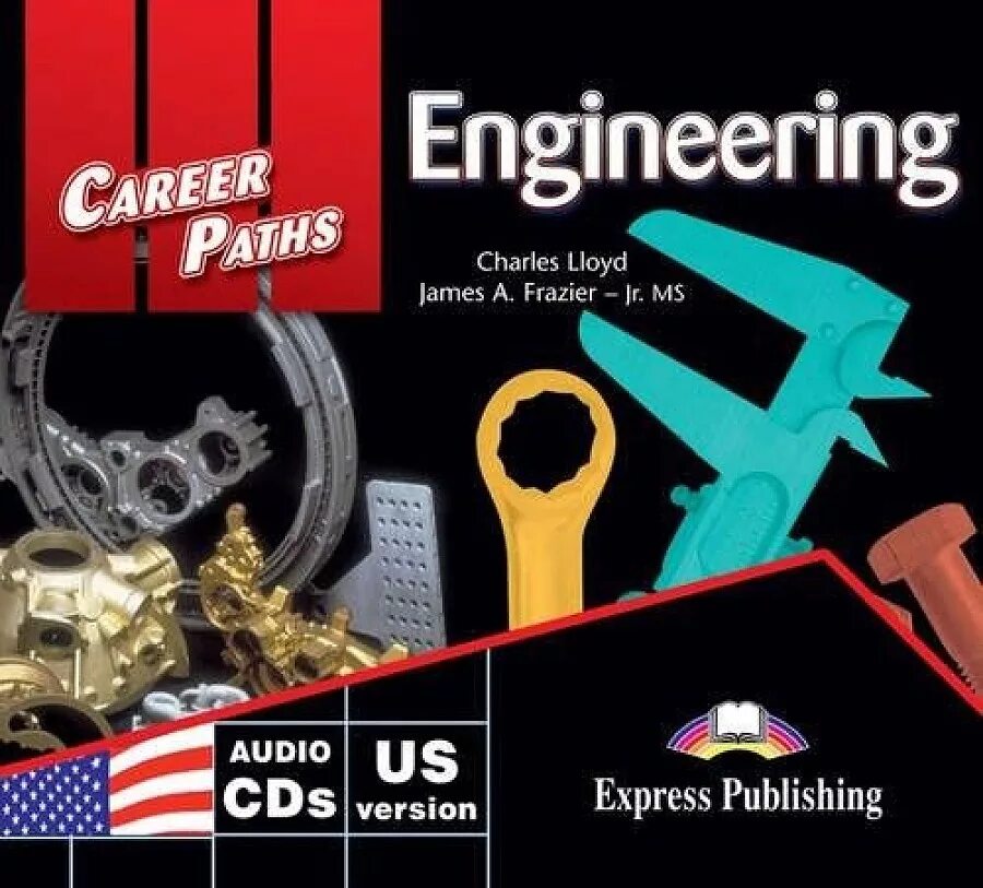 Career Paths Engineering. Career Path. Charles Lloyd James a Frazier ответы Engineering. Engineering English. Engineering career