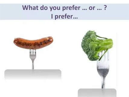 But i prefer