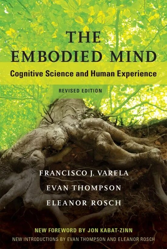 The embodied Mind: cognitive Science and Human experience. Embodied Cognition Томаселло. The embodied Mind. Embodied Cognition.