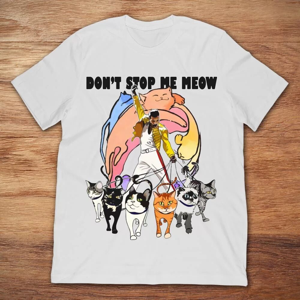 Don t stop trying. Queen don&#039;t stop me now. фредди меркьюри don&#039;t stop me now. don&#039;t stop me meow футболка. don&#039;t stop me.