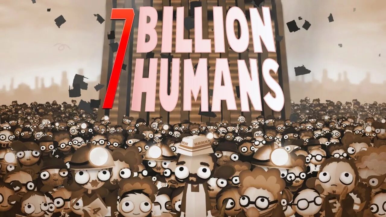 7 Миллиардов людей игра. Создатели игр от 7 billion Humans. 1 Billion Humans. 7 billion humans