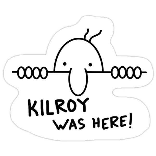 Kilroy was here. Килрой был здесь. Мем килрой. Здесь был килрой граффити. Здесь here