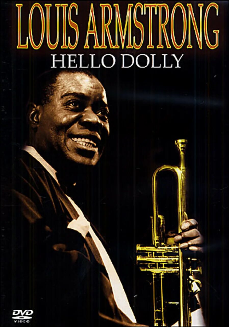 Армстронг хелло долли. Луи Армстронг hello Dolly. Louis Armstrong - hello, Dolly! (1964). DVD Луи Армстронга. Хеллоу, Долли! (DVD).
