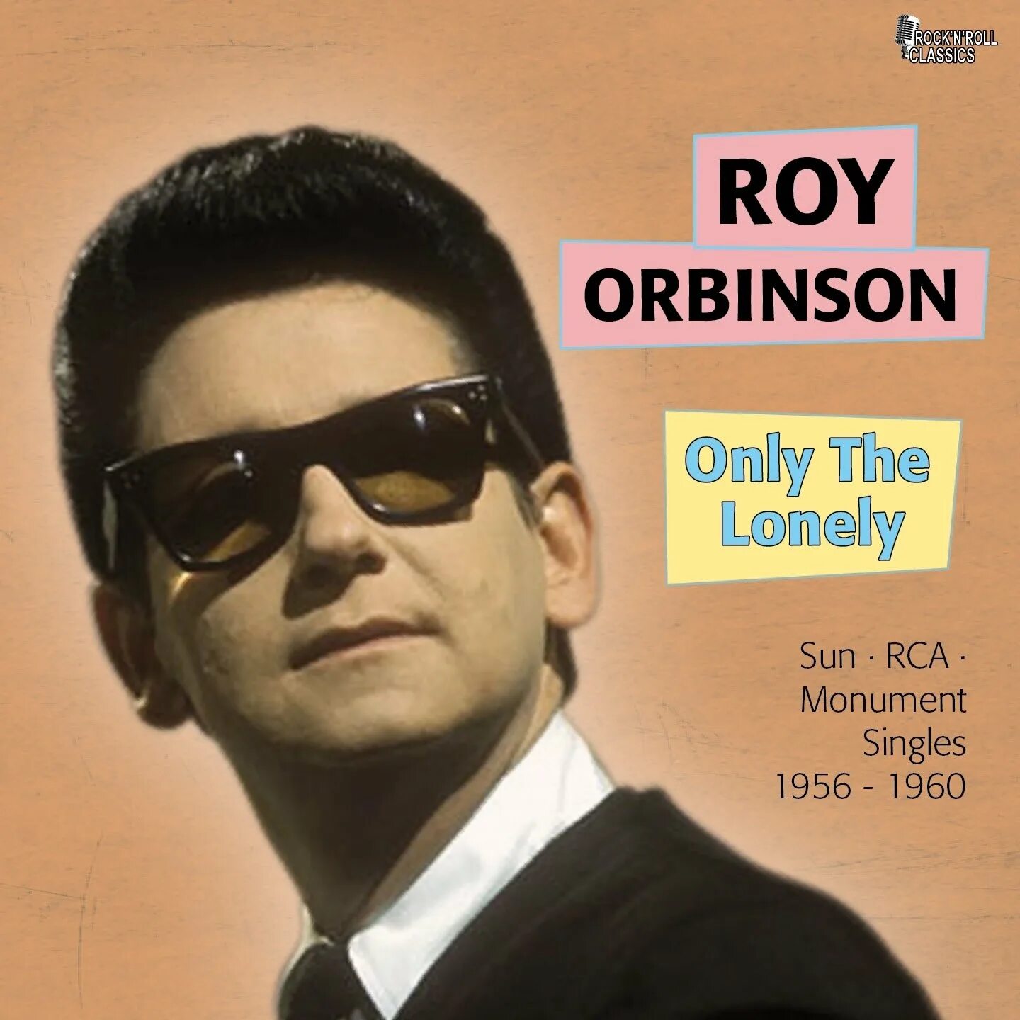 Рой Орбисон 1960. Roy Orbison 2020. Roy Orbison only the Lonely. Lonely only. Only the lonely