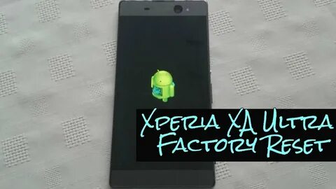 Как сбросить xperia до заводских настроек