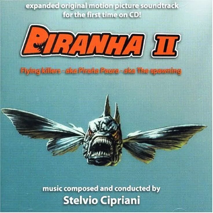 Саундтрек пираньи. Piranha II: the spawning, 1981 обложка.