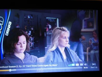 Me again in " Parenthood "..Episode is " Hard Times Come Aga...