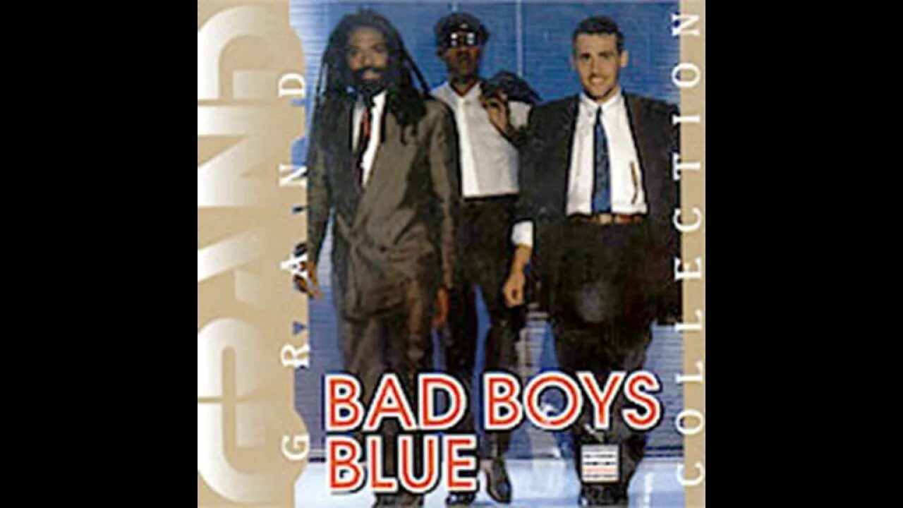 Bad boys Blue Grand collection. Bad boys Blue CD. Группа Bad boys Blue 1985. Bad boys Blue Певцы. Bad collection