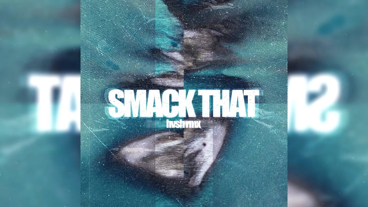 Smack that speed up. Smack that remix. smack that ремикс. akon smack that remix. hvsh.