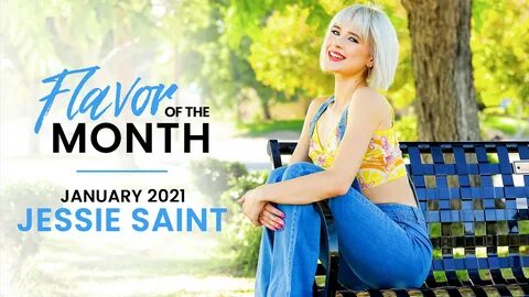 January 2021 Flavor Of The Month Jessie Saint - S1:E5.