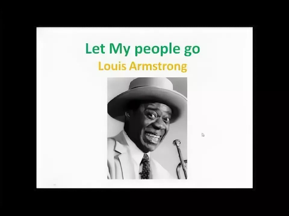 Let my people go текст. Луи Армстронг лет май пипл гоу. Армстронг Let my people. Спиричуэл Louis Armstrong – “Let my people go”.. Лет май пипл го Чарли Армстронг.