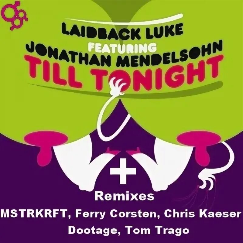 Laidback luke - till tonight. Laidback. Stoto - till tonight. Major lazer feat. Laidback luke - till tonight.