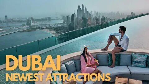 HOTTEST NEW ATTRACTIONS You Have To Visit In Dubai 2024 - Dubai Travel Video - Y