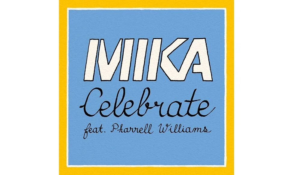 Mika feat. Mika celebrate.