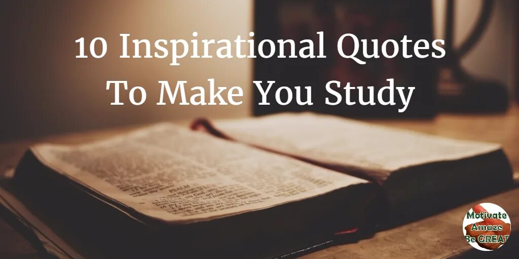 You can study good. Inspirational quotes about studying. Motivation quotes for studying English. Study Motivation quotes. Motivational study quotes.