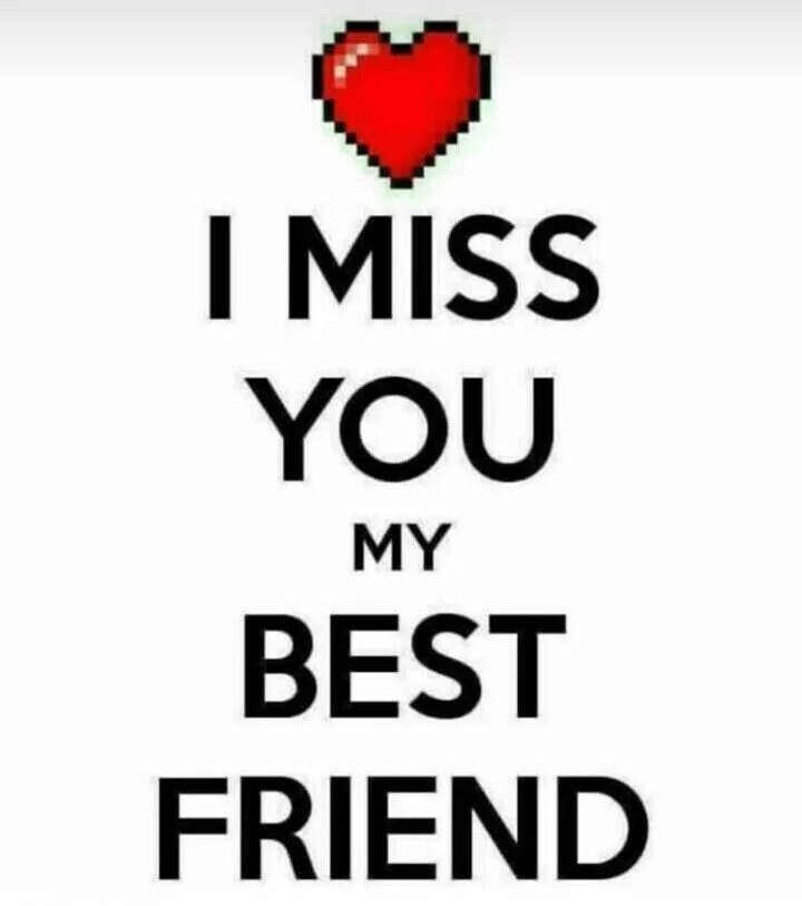 My best friend words. My best friends картинки. You are my best friend. Miss you. You my friend.