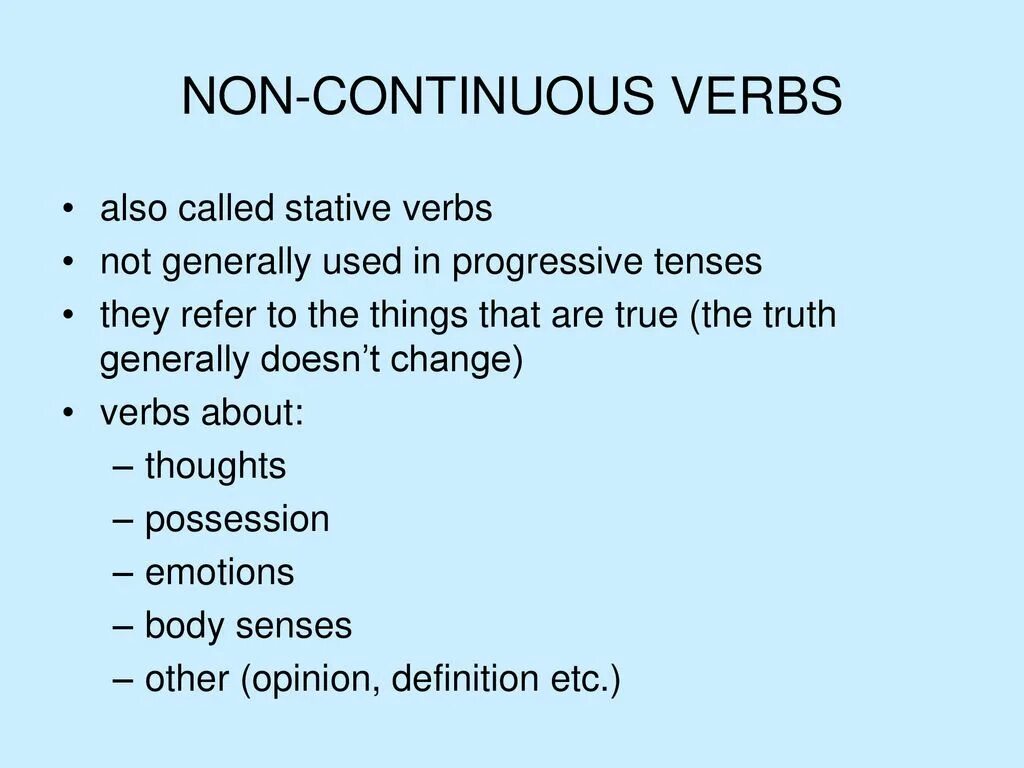 Non continuous verbs. Non Continuous verbs список. Non Continuous verbs list. Non Progressive verbs. Stative verbs.