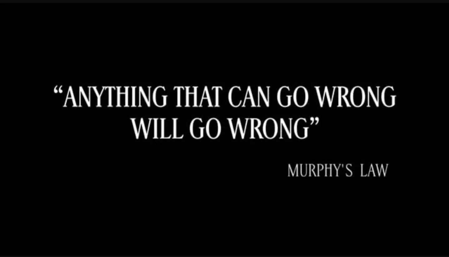 This can have anything. If anything can go wrong it will. Закон Мерфи anything that can go wrong will go wrong. If anything. Murphy's Law draw my Life anything that can go wrong will go wrong.