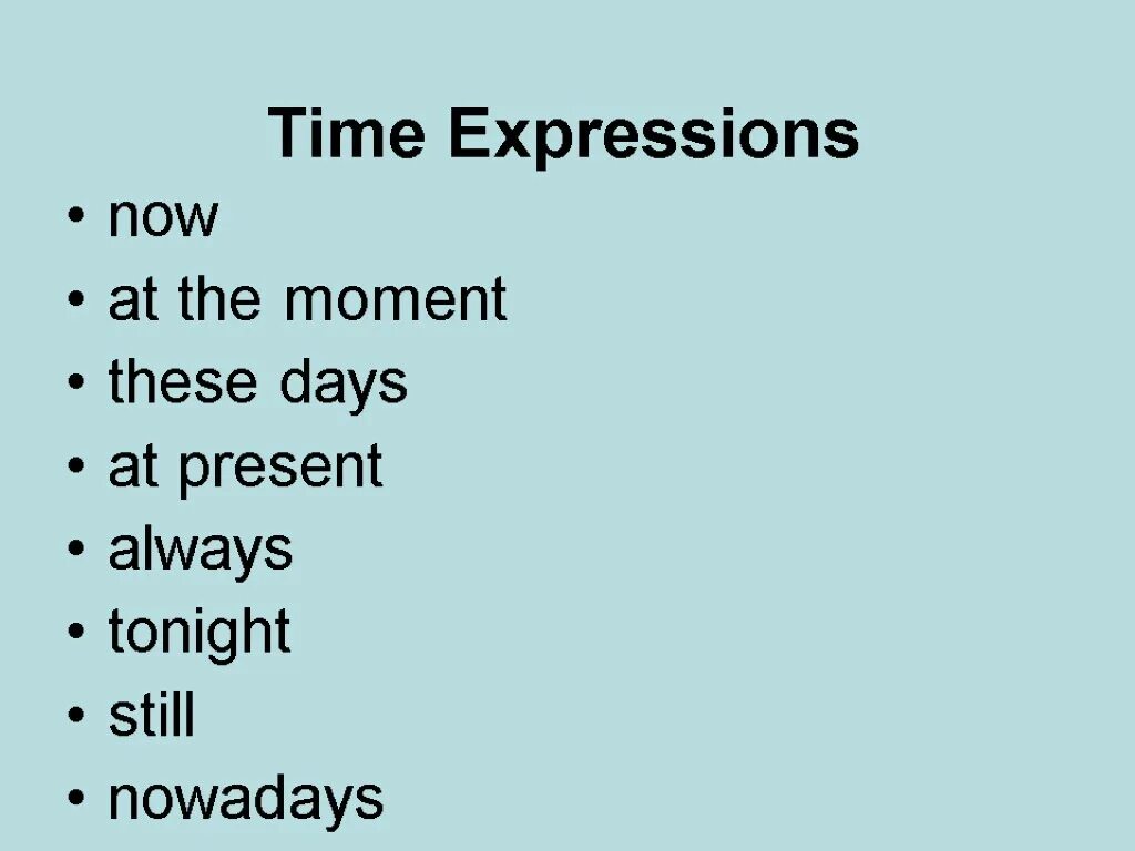 Present continuous вспомогательные слова. Present Continuous time expressions. Презент континиус тайм экспрешион. Present Continuous маркеры. Present Continuous Tense time expressions.