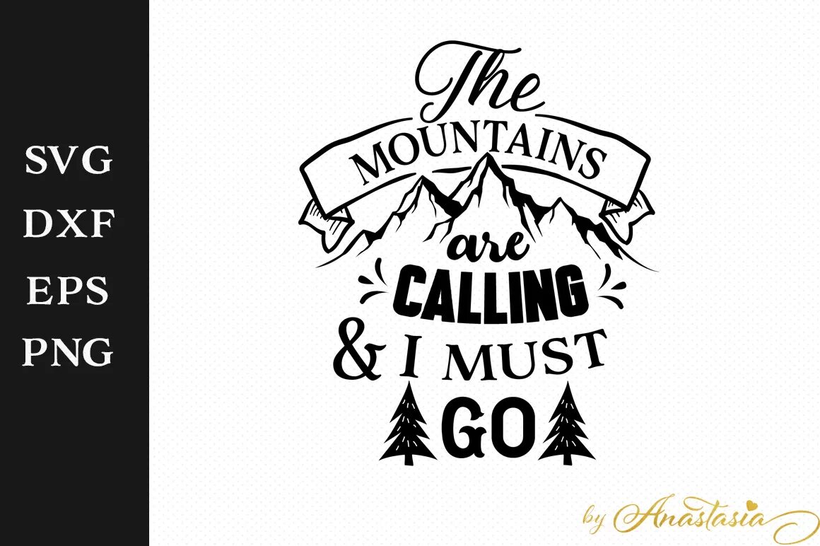 Are calling. Mountains are calling. Are calling. Mountains are calling and i must go. Горы зовут.