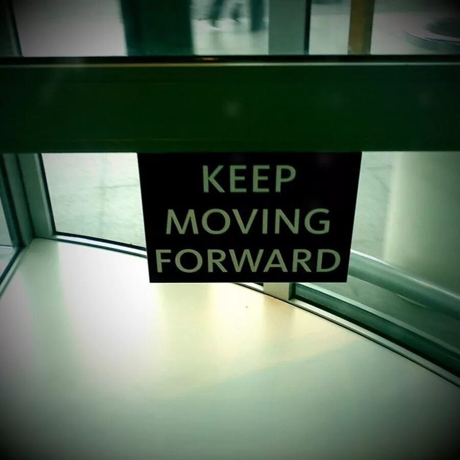 Keep moving forward. Keep moving фирма. Keep moving forward обои на телефон. Noctober keep move.