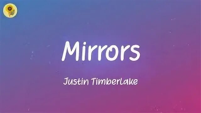 Mirrors justin timberlake перевод. Mirrors justin timberlake перевод песни на русский. Mirror mirror текст перевод. Текст песни зеркало we. Man in the mirror текст.