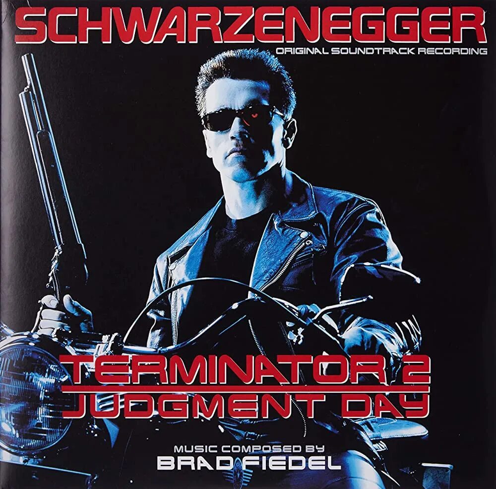 Brad Fiedel Terminator 2. Brad Fiedel Terminator. Brad Fiedel Terminator Soundtrack. Терминатор 2 Судный день 1991 Постер.