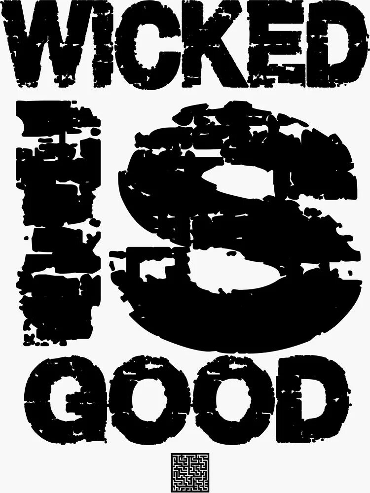 Wicked is good
