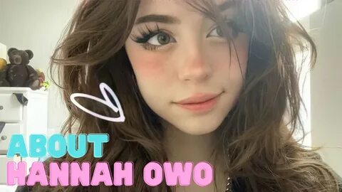 Hannah Owo with messy hair and cute face with words About Hannah Owo.