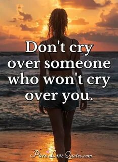 Don t cry to me