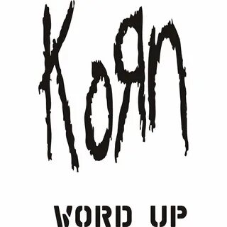 Korn word up перевод