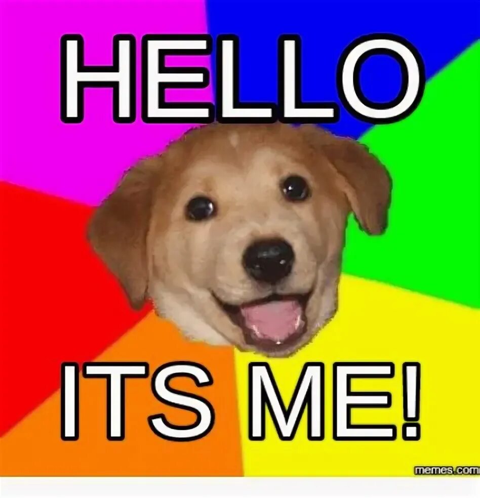 Hello it s me. Хелло мем. мемы hello. мемы с hello its me. it s me мем.