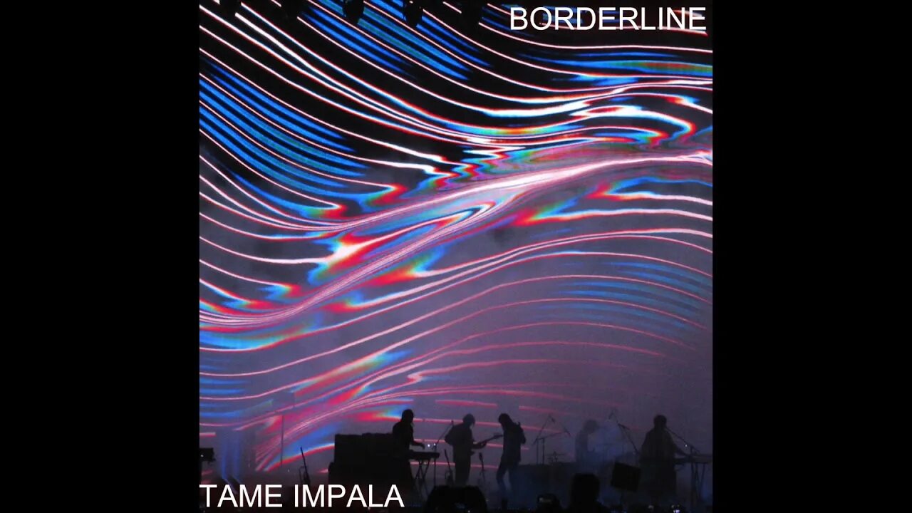 Включи tame impala. Tame Impala Borderline обложка. Tame Impala Borderline альбом. The Slow Rush Tame Impala обложка. « The Slow Rush альбом.