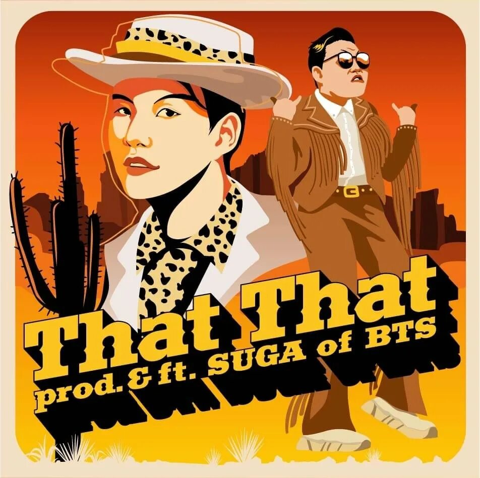 Psy that that текст. That that psy suga обложка. псай и шуга. шуга that that. psy feat. suga of bts - that that.