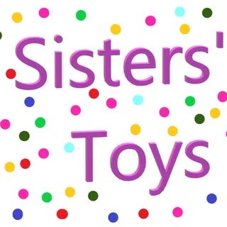 My sister toy