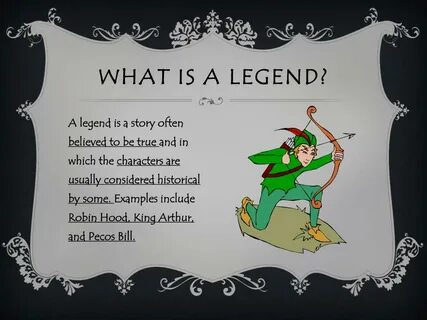 Legends examples